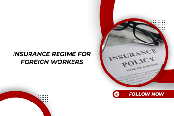 Insurance Regime for Foreign Workers 