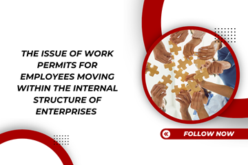 The issue of work permits for employees moving within the internal structure of enterprises 