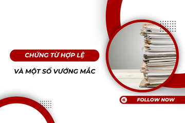 Chứng từ hợp lệ khi hạch toán chi phí thuê tài sản và một số vướng mắc khác 