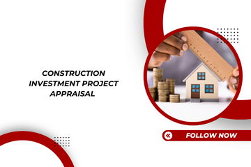 Construction Investment Project Appraisal 