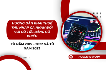 Hướng dẫn khai thuế thu nhập cá nhân đối với cổ tức bằng cổ phiếu từ năm 2015 – 2022 và từ năm 2023 