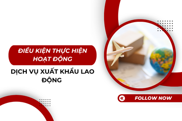 Điều kiện thực hiện hoạt động dịch vụ xuất khẩu lao động 