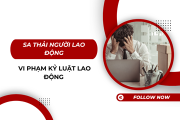 Sa thải người lao động vi phạm kỷ luật lao động 